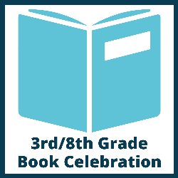 3rd/8th Grade Book Celebration